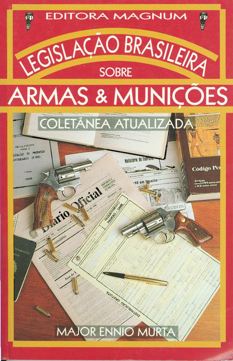 Revista Magnum - Especial 4 - Legislação Brasileira sobre Armas & Munições